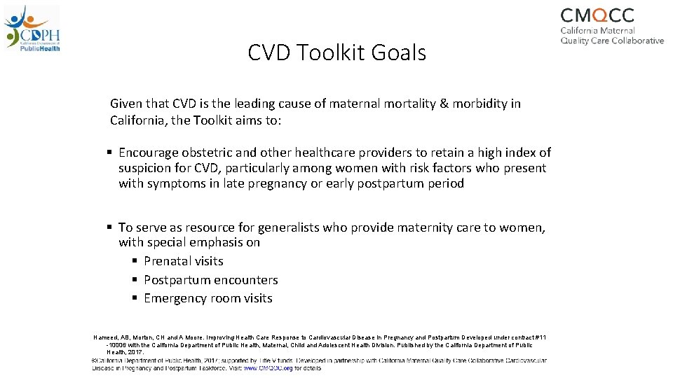 CVD Toolkit Goals Given that CVD is the leading cause of maternal mortality &