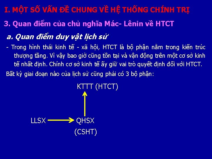 I. MỘT SỐ VẤN ĐỀ CHUNG VỀ HỆ THỐNG CHÍNH TRỊ 3. Quan điểm