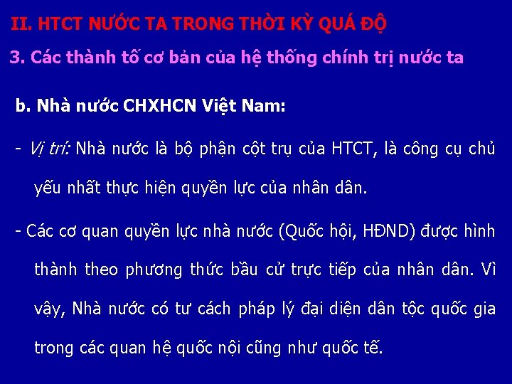 II. HTCT NƯỚC TA TRONG THỜI KỲ QUÁ ĐỘ 3. Các thành tố cơ