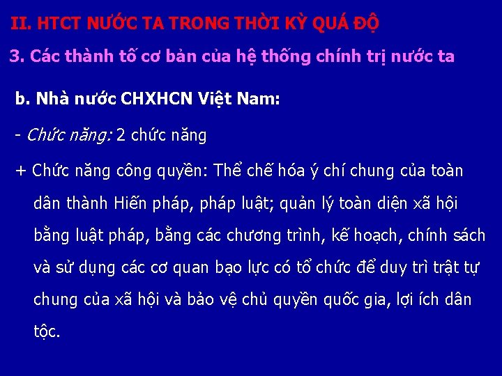 II. HTCT NƯỚC TA TRONG THỜI KỲ QUÁ ĐỘ 3. Các thành tố cơ