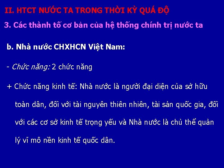 II. HTCT NƯỚC TA TRONG THỜI KỲ QUÁ ĐỘ 3. Các thành tố cơ