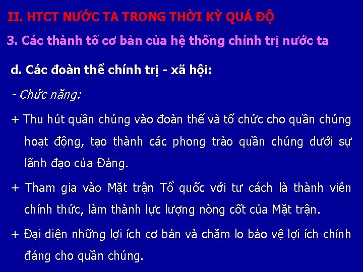 II. HTCT NƯỚC TA TRONG THỜI KỲ QUÁ ĐỘ 3. Các thành tố cơ