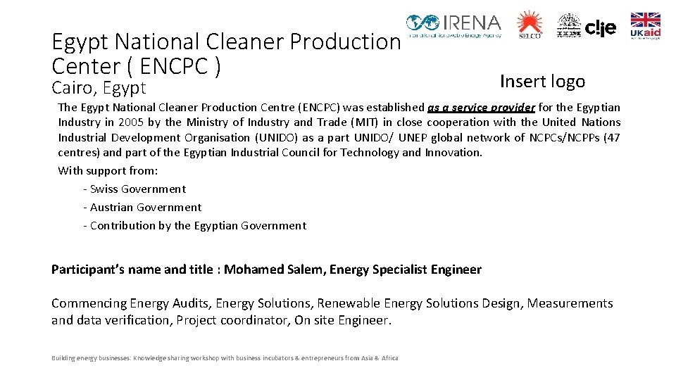 Egypt National Cleaner Production Center ( ENCPC ) Cairo, Egypt Insert logo The Egypt