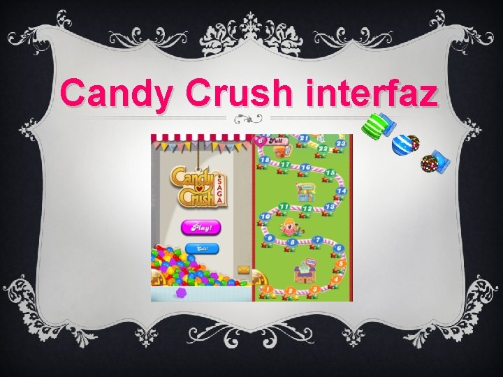 Candy Crush interfaz 