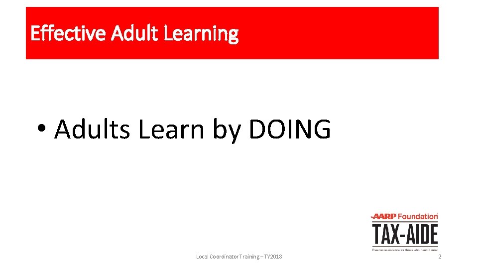 Effective Adult Learning • Adults Learn by DOING Local Coordinator Training – TY 2018