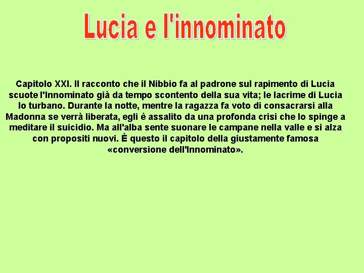 Capitolo XXI. Il racconto che il Nibbio fa al padrone sul rapimento di Lucia