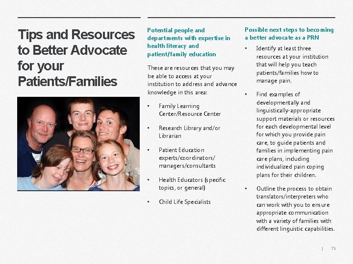 Tips and Resources to Better Advocate for your Patients/Families Potential people and departments with