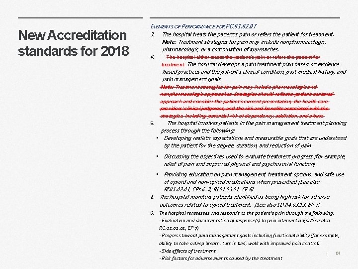 New Accreditation standards for 2018 ELEMENTS OF PERFORMANCE FOR PC. 01. 02. 07 3.
