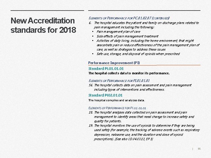 New Accreditation standards for 2018 ELEMENTS OF PERFORMANCE FOR PC. 01. 02. 07 (CONTINUED)