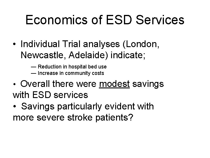 Economics of ESD Services • Individual Trial analyses (London, Newcastle, Adelaide) indicate; — Reduction Economics of ESD Services • Individual Trial analyses (London, Newcastle, Adelaide) indicate; — Reduction