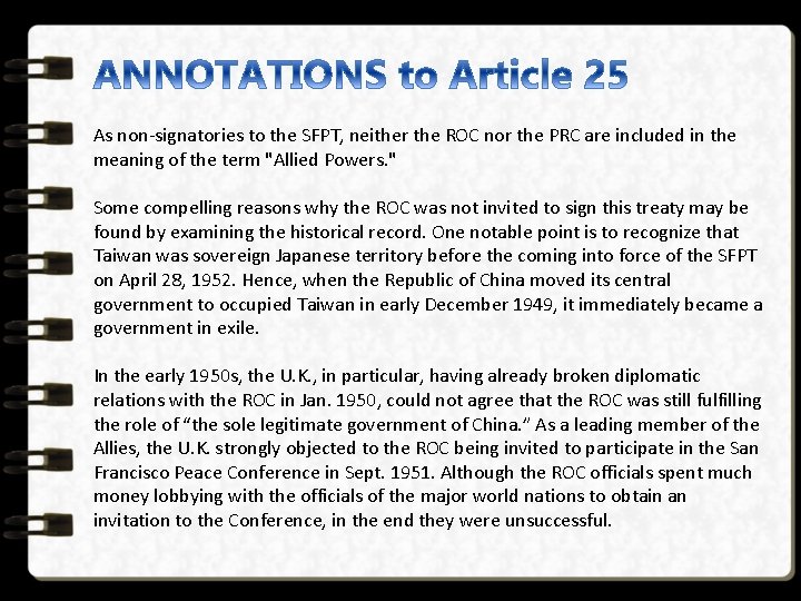 As non-signatories to the SFPT, neither the ROC nor the PRC are included in