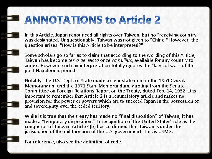In this Article, Japan renounced all rights over Taiwan, but no "receiving country" was