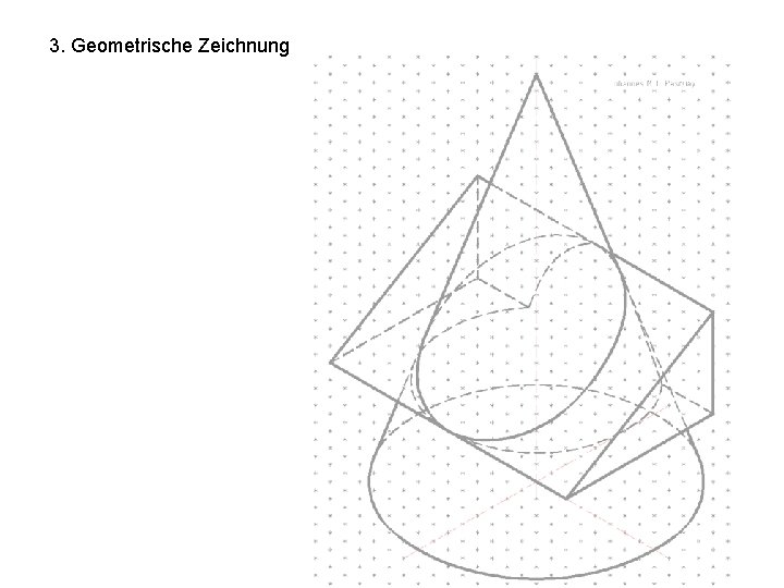 3. Geometrische Zeichnung 