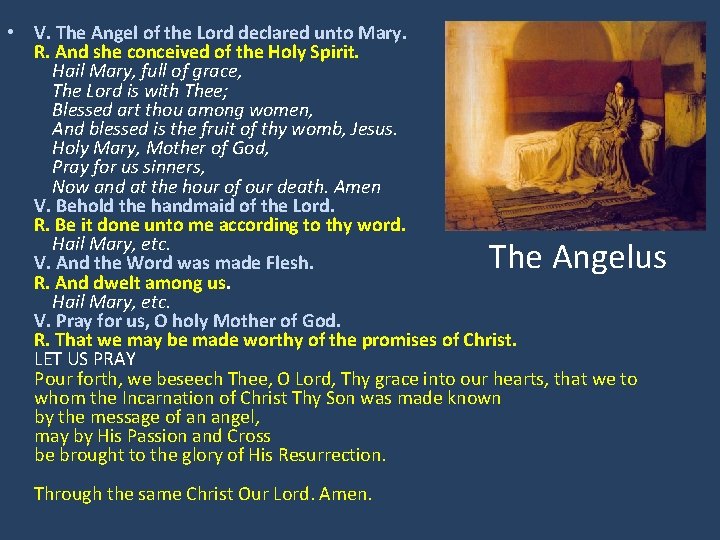  • V. The Angel of the Lord declared unto Mary. R. And she
