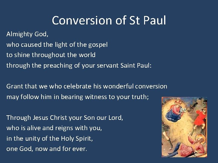 Conversion of St Paul Almighty God, who caused the light of the gospel to