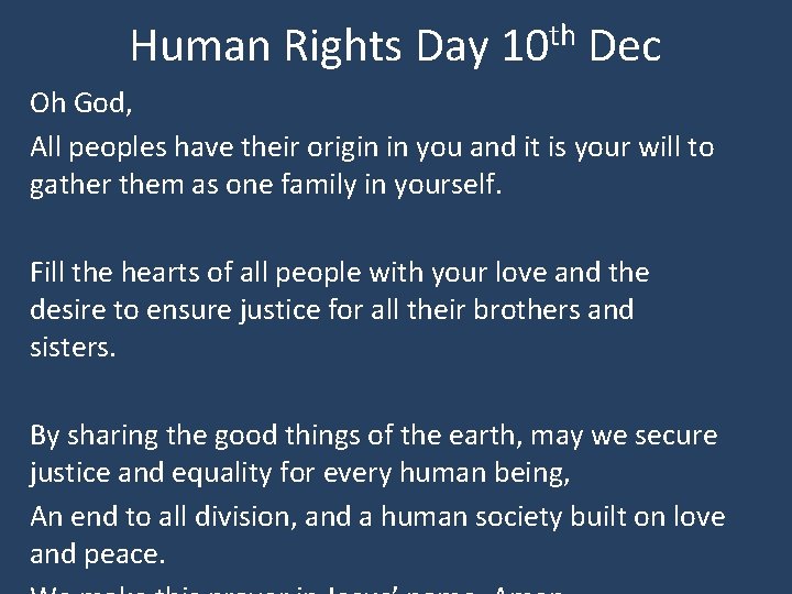 Human Rights Day 10 th Dec Oh God, All peoples have their origin in