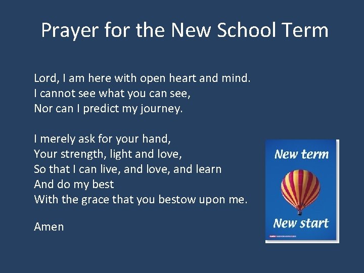 Prayer for the New School Term Lord, I am here with open heart and
