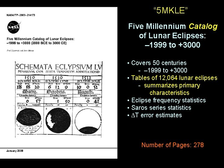 “ 5 MKLE” Five Millennium Catalog of Lunar Eclipses: – 1999 to +3000 •