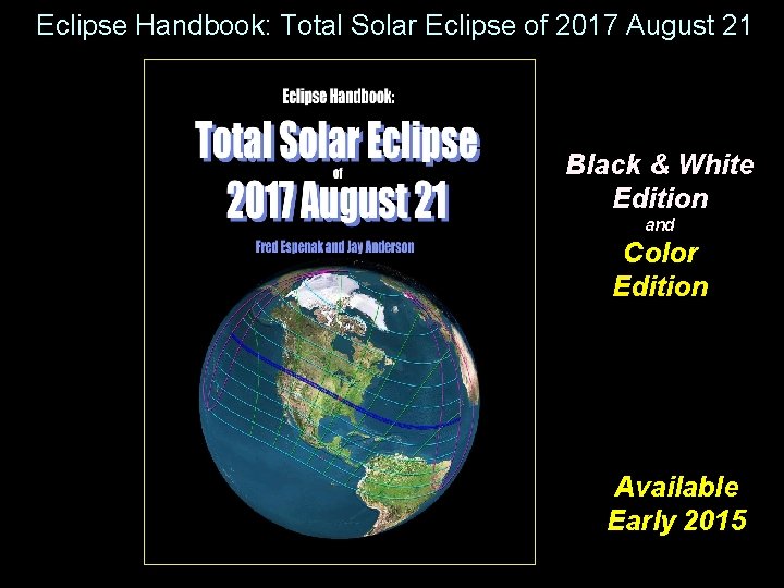 Eclipse Handbook: Total Solar Eclipse of 2017 August 21 Black & White Edition and
