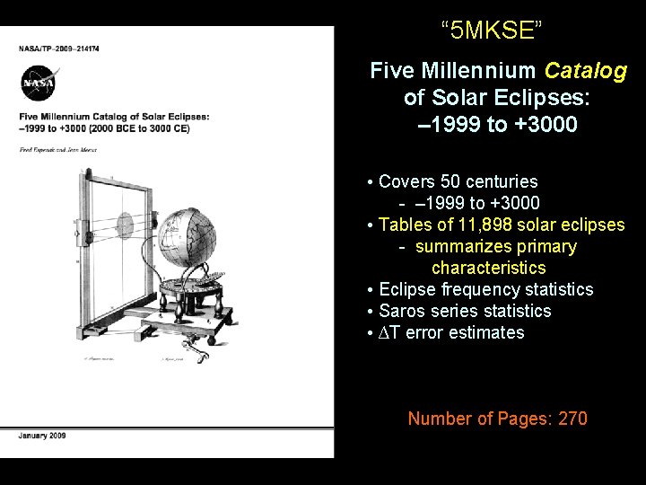 “ 5 MKSE” Five Millennium Catalog of Solar Eclipses: – 1999 to +3000 •