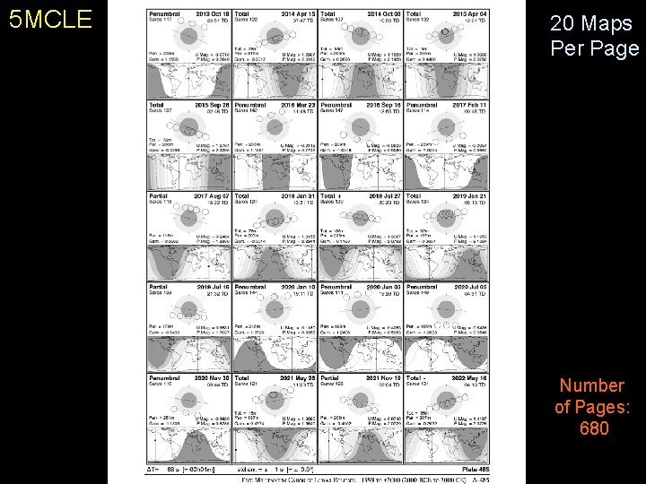 5 MCLE Five Millennium Canon of Solar Eclipses: – 1999 to +3000 20 Maps