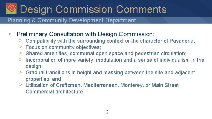 Design Commission Comments Planning & Community Development Department • Preliminary Consultation with Design Commission: