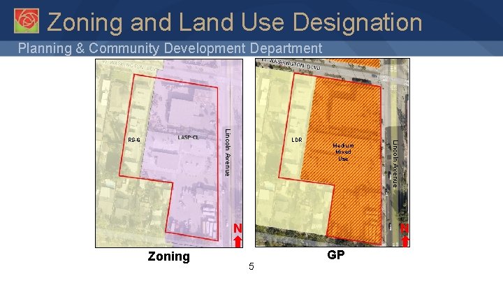 Zoning and Land Use Designation Planning & Community Development Department LDR Medium Mixed Use