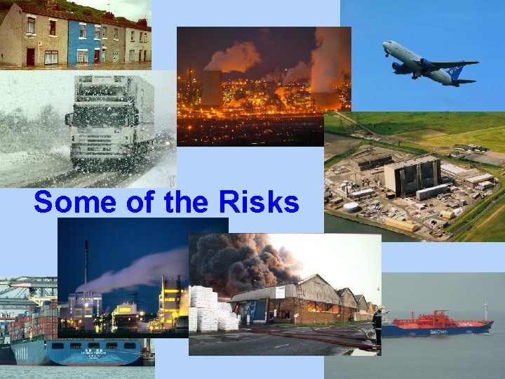 Some of the Risks 