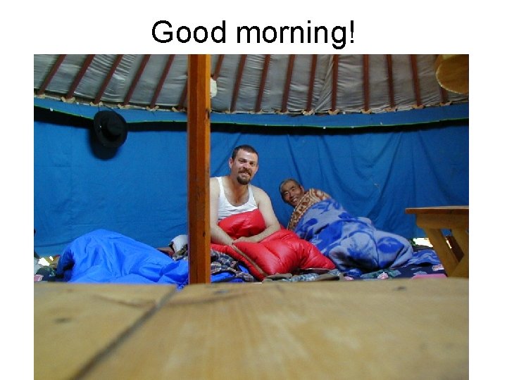 Good morning! Good morning!