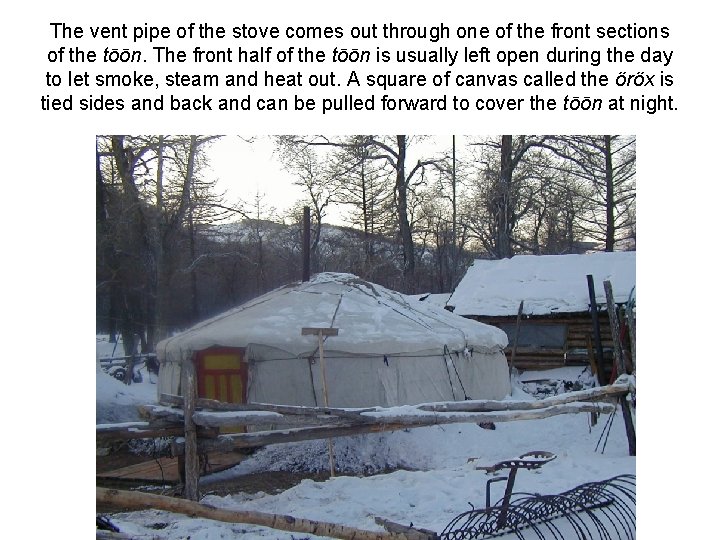 The vent pipe of the stove comes out through one of the front sections The vent pipe of the stove comes out through one of the front sections