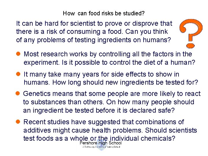 How can food risks be studied? It can be hard for scientist to prove