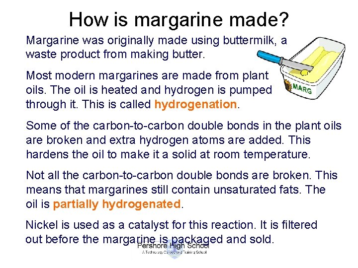 How is margarine made? Margarine was originally made using buttermilk, a waste product from