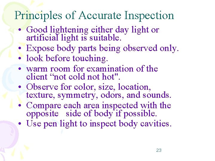 Principles of Accurate Inspection • Good lightening either day light or artificial light is Principles of Accurate Inspection • Good lightening either day light or artificial light is