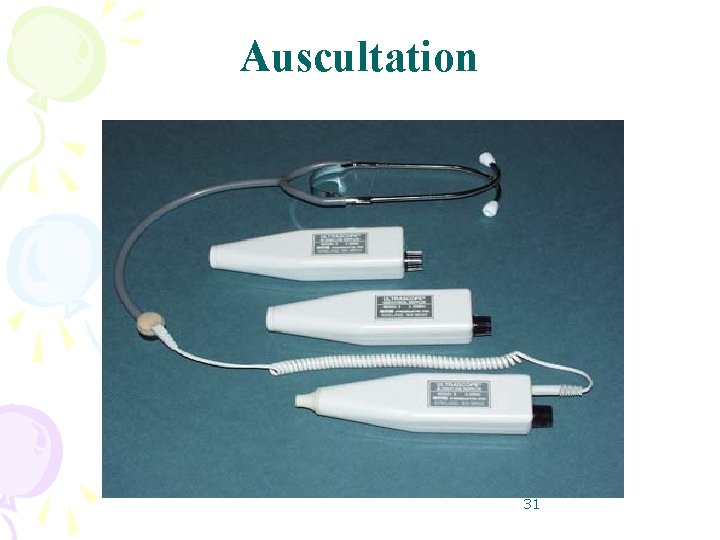 Auscultation 31 Auscultation 31