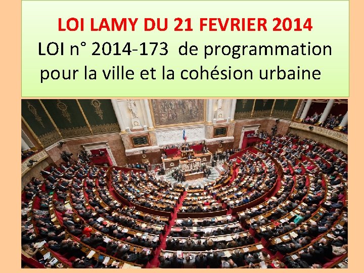 LOI LAMY DU 21 FEVRIER 2014 LOI n° 2014 -173 de programmation pour la