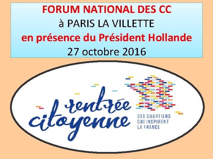 FORUM NATIONAL DES CC à PARIS LA VILLETTE en présence du Président Hollande 27