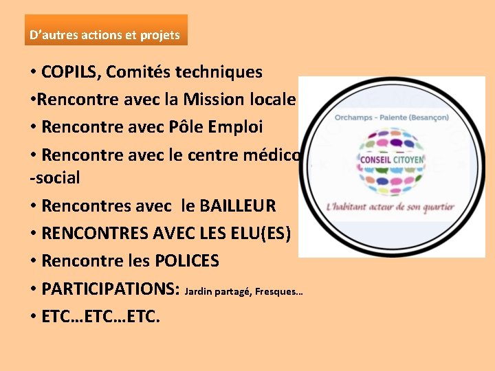 D’autres actions et projets • COPILS, Comités techniques • Rencontre avec la Mission locale