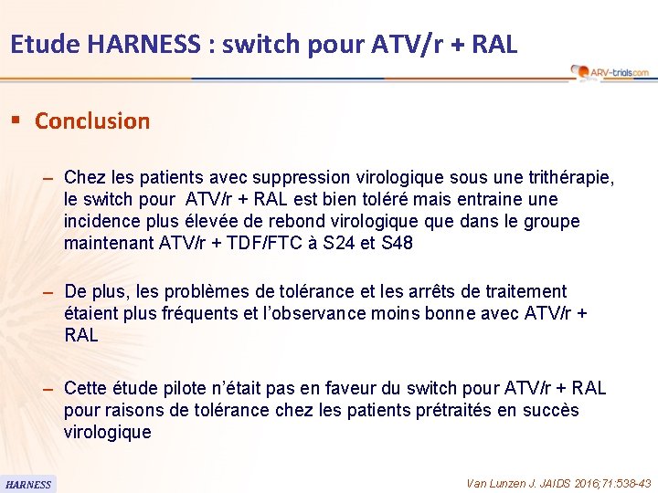 Etude HARNESS : switch pour ATV/r + RAL § Conclusion – Chez les patients