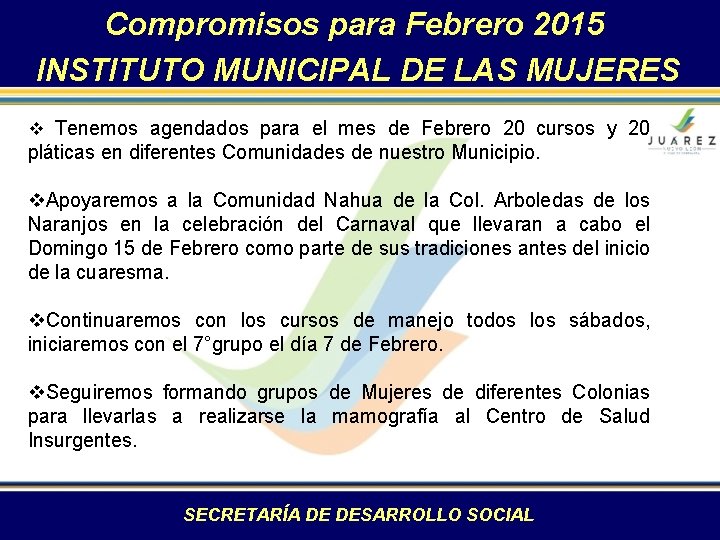 Compromisos para Febrero 2015 INSTITUTO MUNICIPAL DE LAS MUJERES v Tenemos agendados para el