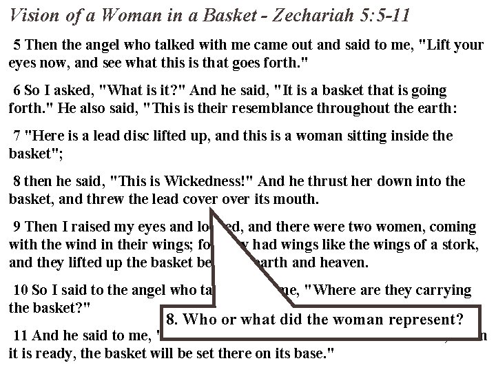Vision of a Woman in a Basket - Zechariah 5: 5 -11 5 Then
