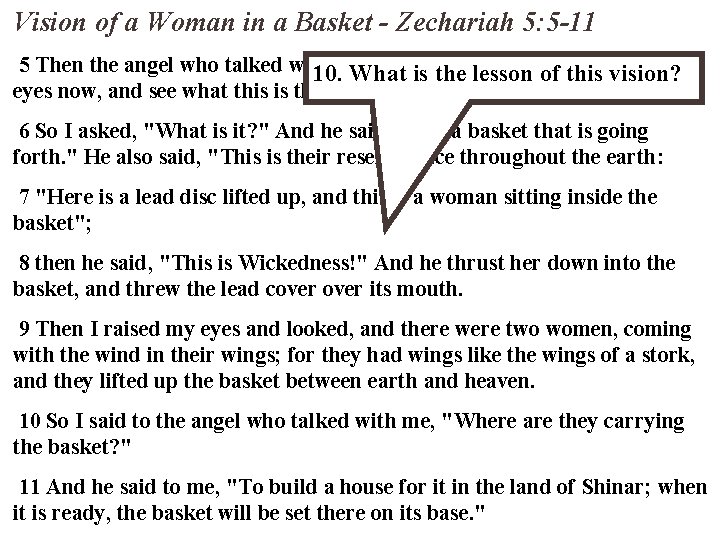 Vision of a Woman in a Basket - Zechariah 5: 5 -11 5 Then