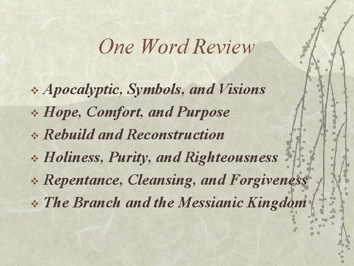 One Word Review Apocalyptic, Symbols, and Visions v Hope, Comfort, and Purpose v Rebuild