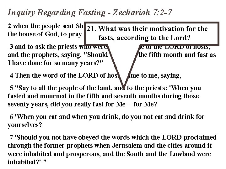 Inquiry Regarding Fasting - Zechariah 7: 2 -7 2 when the people sent Sherezer,
