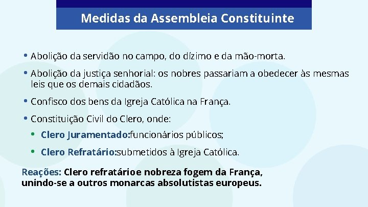 Medidas da Assembleia Constituinte • Abolição da servidão no campo, do dízimo e da