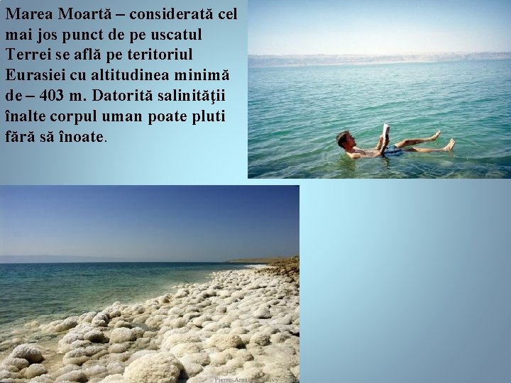 Marea Moartă – considerată cel mai jos punct de pe uscatul Terrei se află