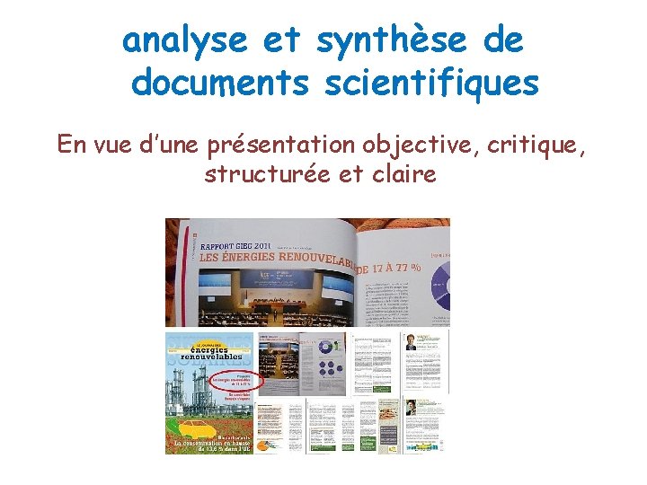 analyse et synthèse de documents scientifiques En vue d’une présentation objective, critique, structurée et