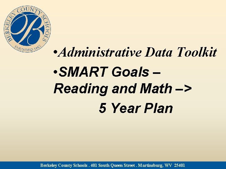  • Administrative Data Toolkit • SMART Goals – Reading and Math –> 5