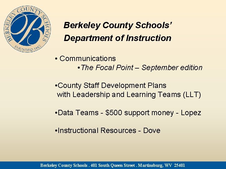 Berkeley County Schools’ Department of Instruction • Communications • The Focal Point – September
