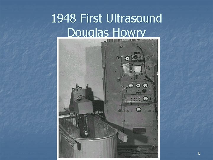 1948 First Ultrasound Douglas Howry 8 
