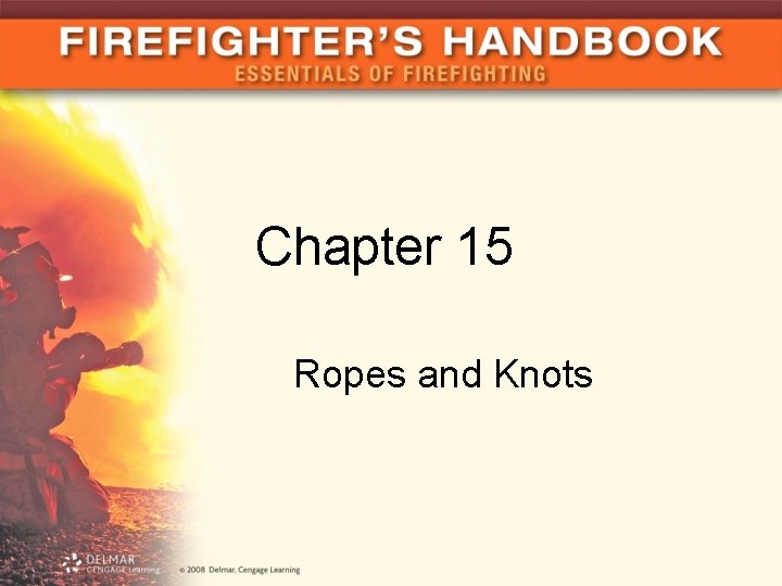 Chapter 15 Ropes and Knots 